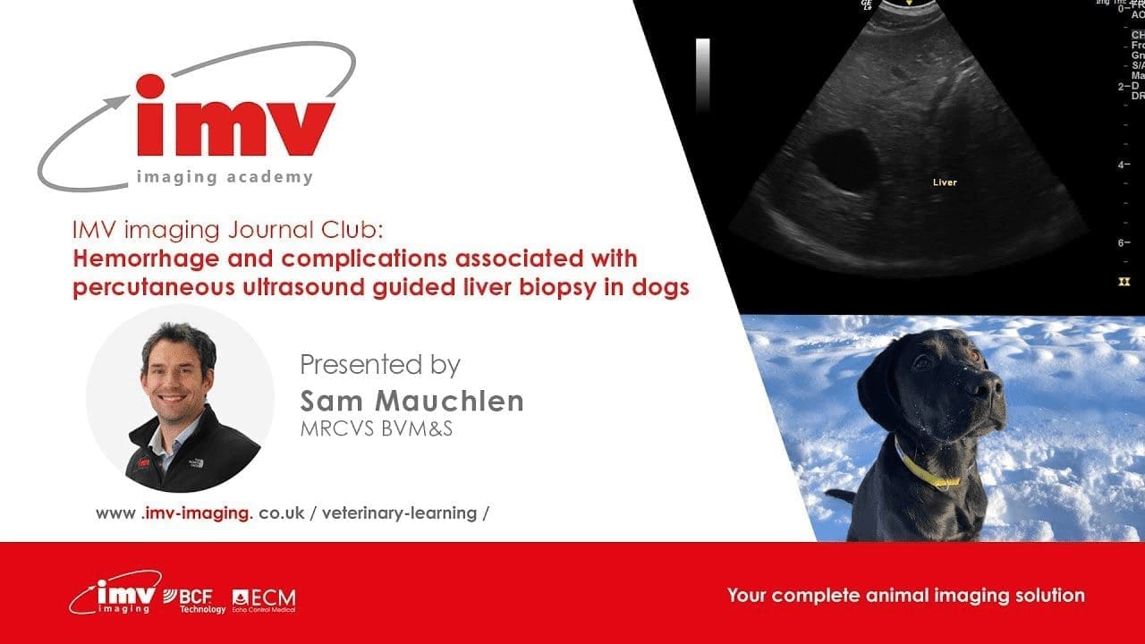 Journal Club - Hemorrhage and complications associated with percutaneous ultrasound guided liver biopsy in dogs