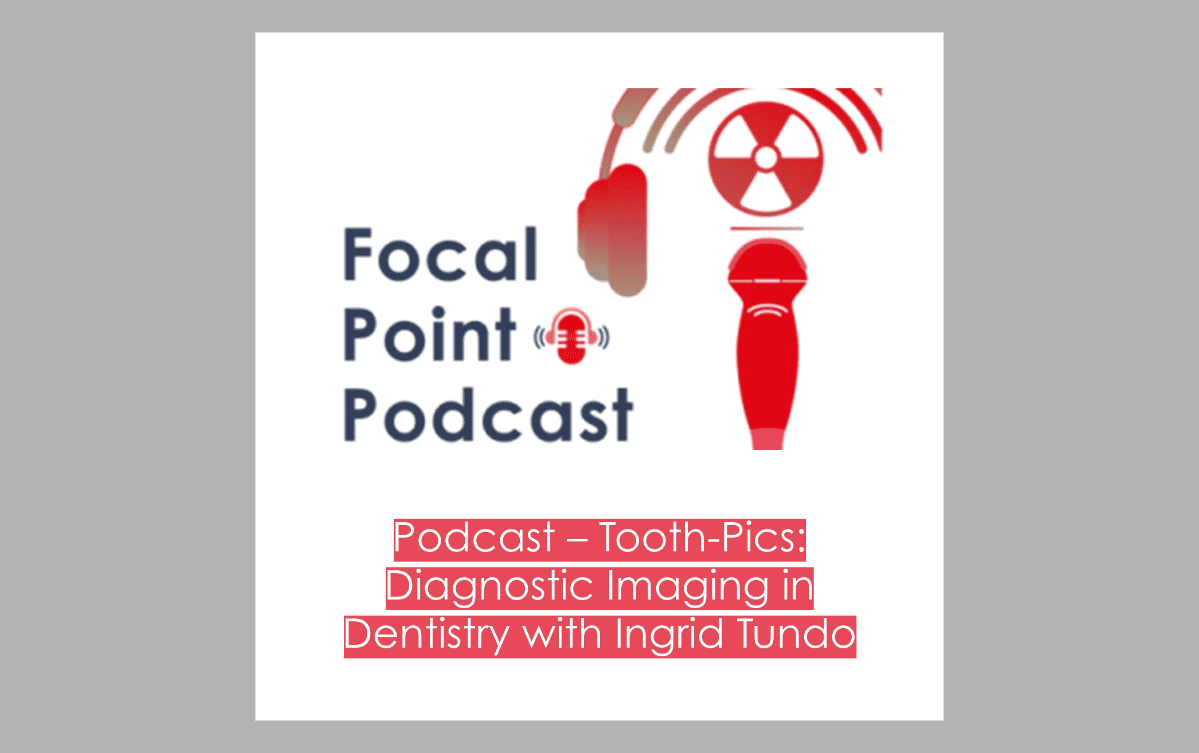 Podcast - Tooth-Pics: Diagnostic Imaging in Dentistry with Ingrid Tundo